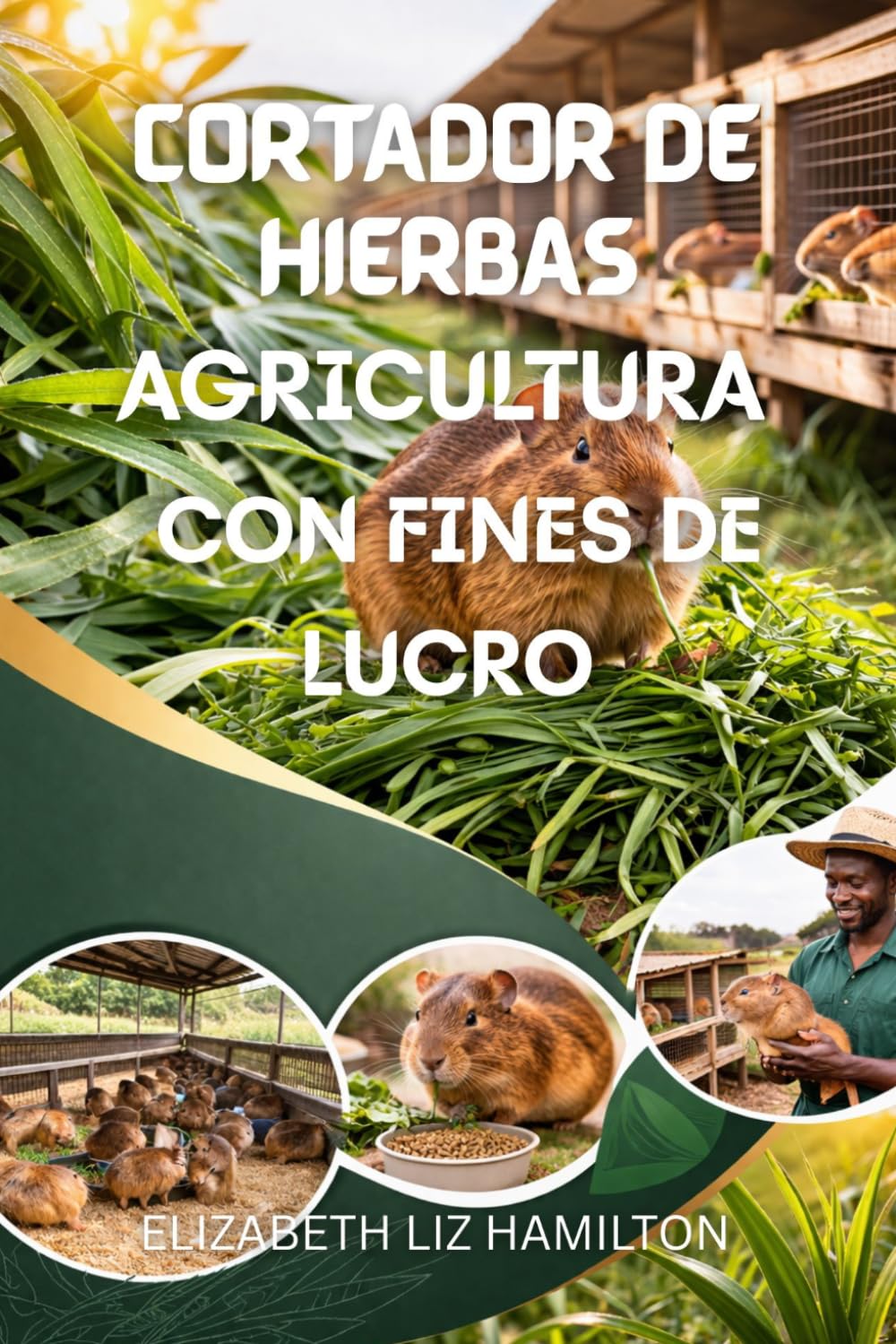 CORTADOR DE HIERBAS AGRICULTURA CON FINES DE LUCRO: Guía para principiantes sobre la cría de ratas de caña en África