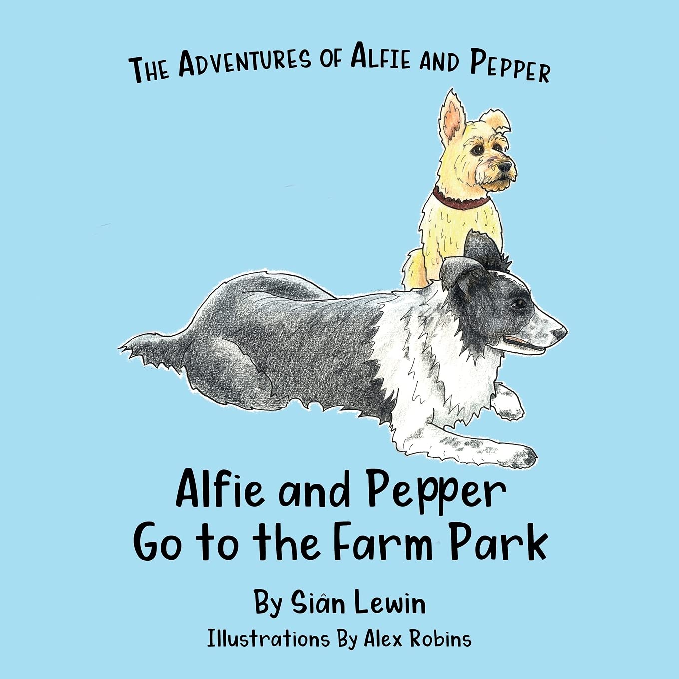 Alfie and Pepper go to the Farm Park (The Adventures of Alfie and Pepper)