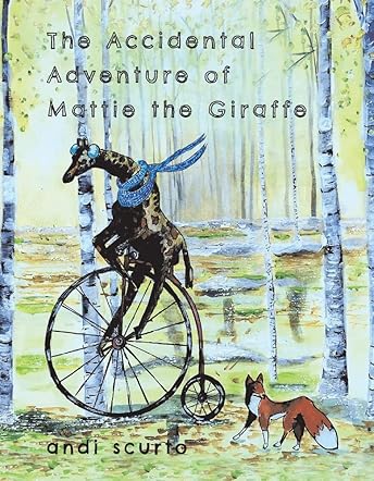 The Accidental Adventure of Mattie the Giraffe