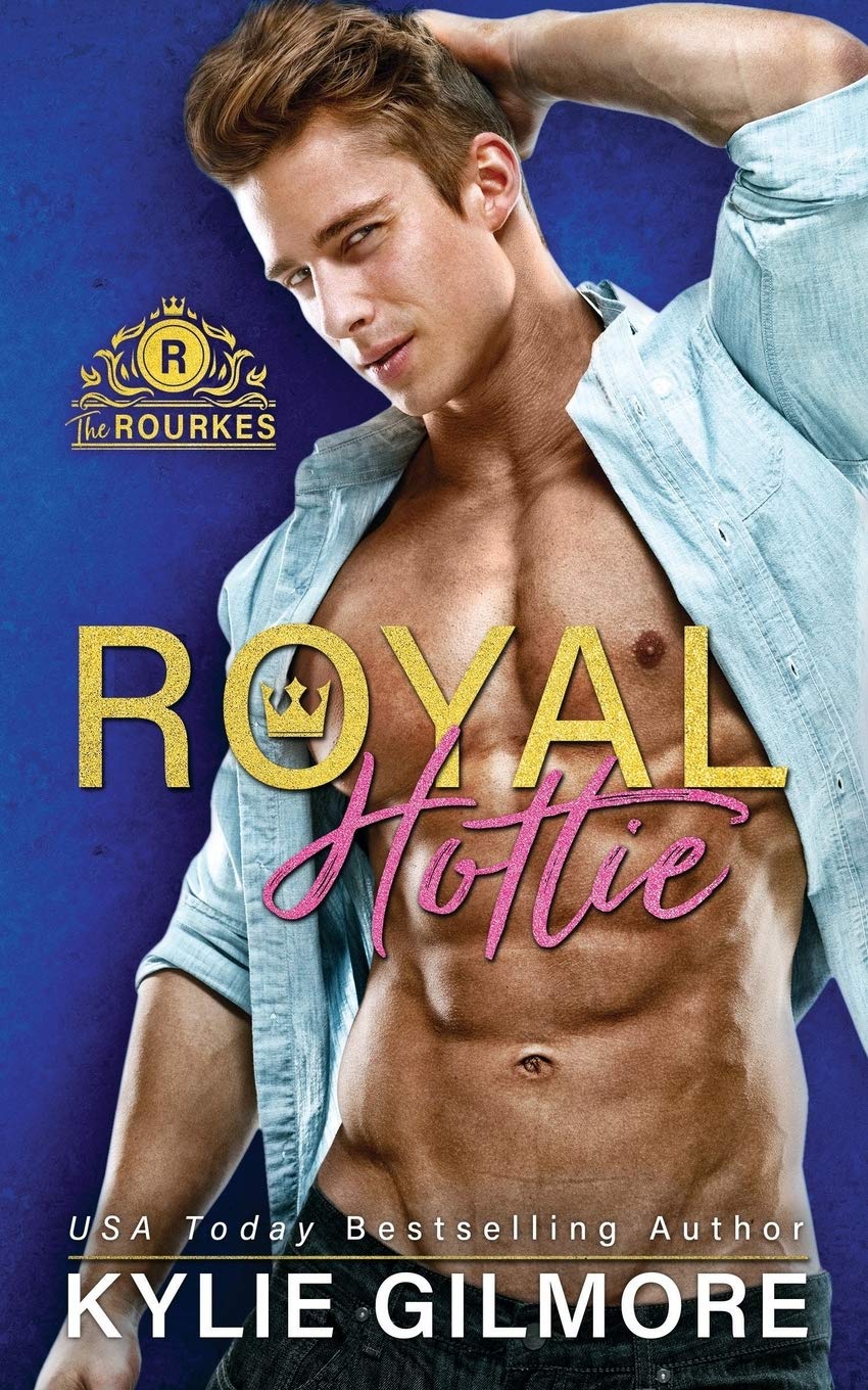 Royal Hottie (The Rourkes)