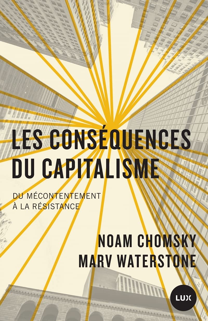 Les conséquences du capitalisme - Du mécontentement à la rés: Du mécontentement à la résistance