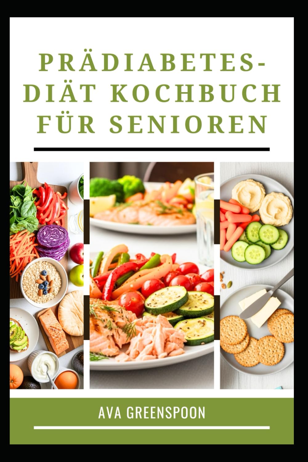 PRÄDIABETES-DIÄT KOCHBUCH FÜR SENIOREN: Leckere kohlenhydratarme Rezepte zur Senkung des Blutzucker