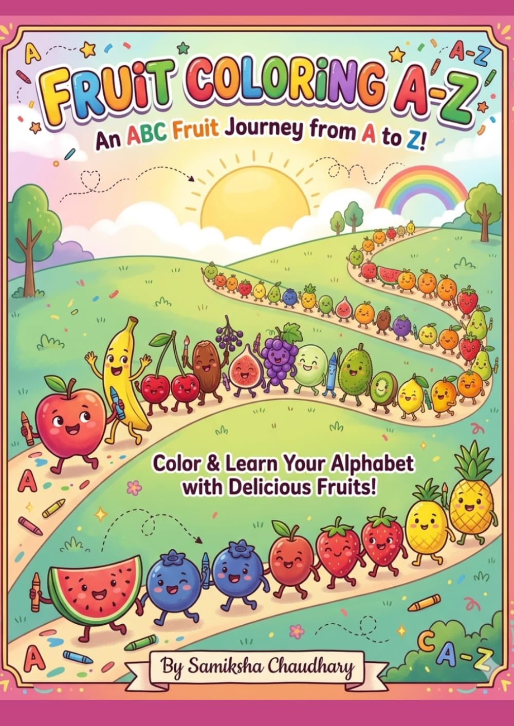 The Fruity ABCs: A Colorful Journey Through the Alphabet for Little Learners