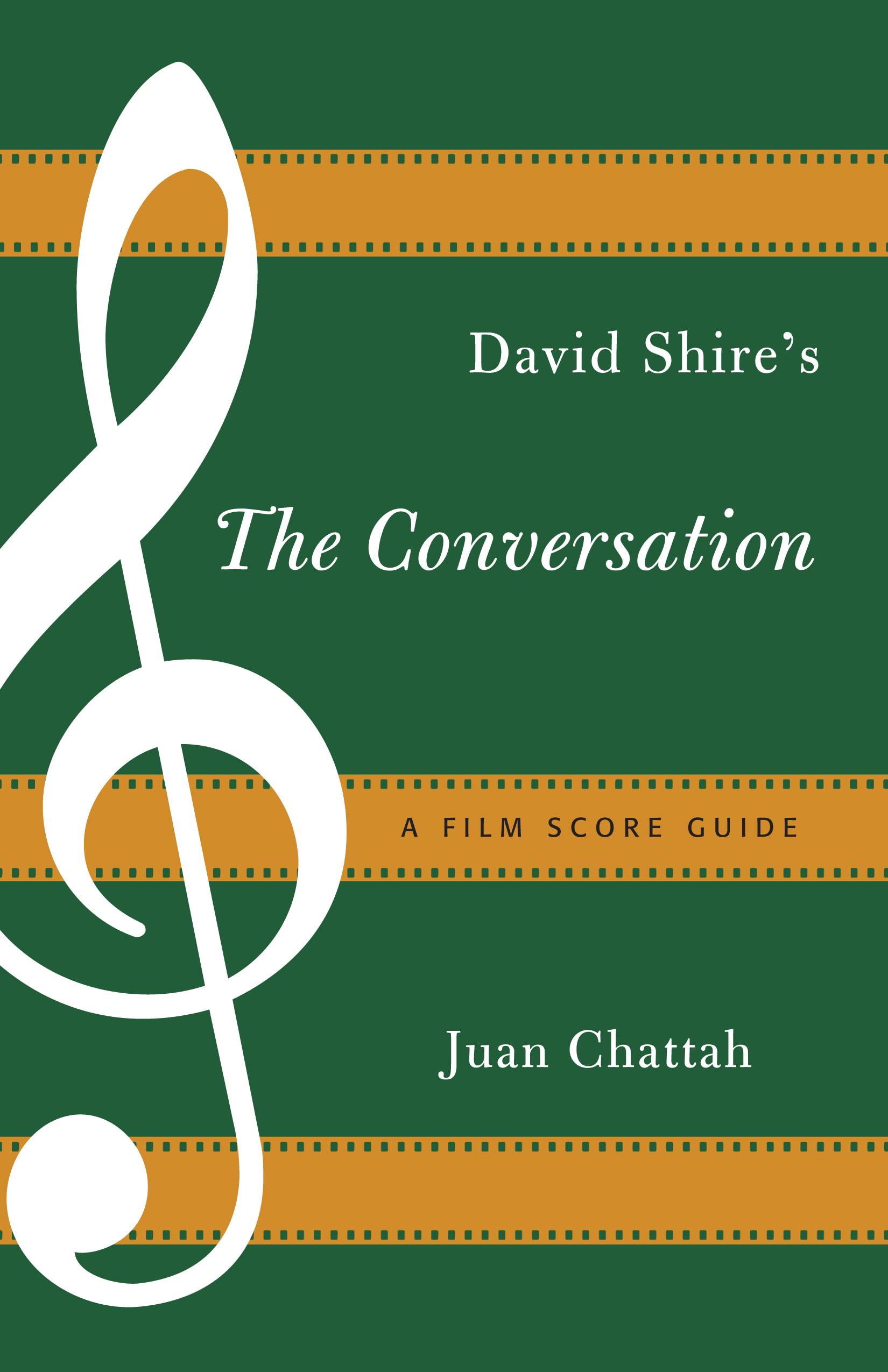 David Shire's The Conversation: A Film Score Guide: 16 (Film Score Guides)