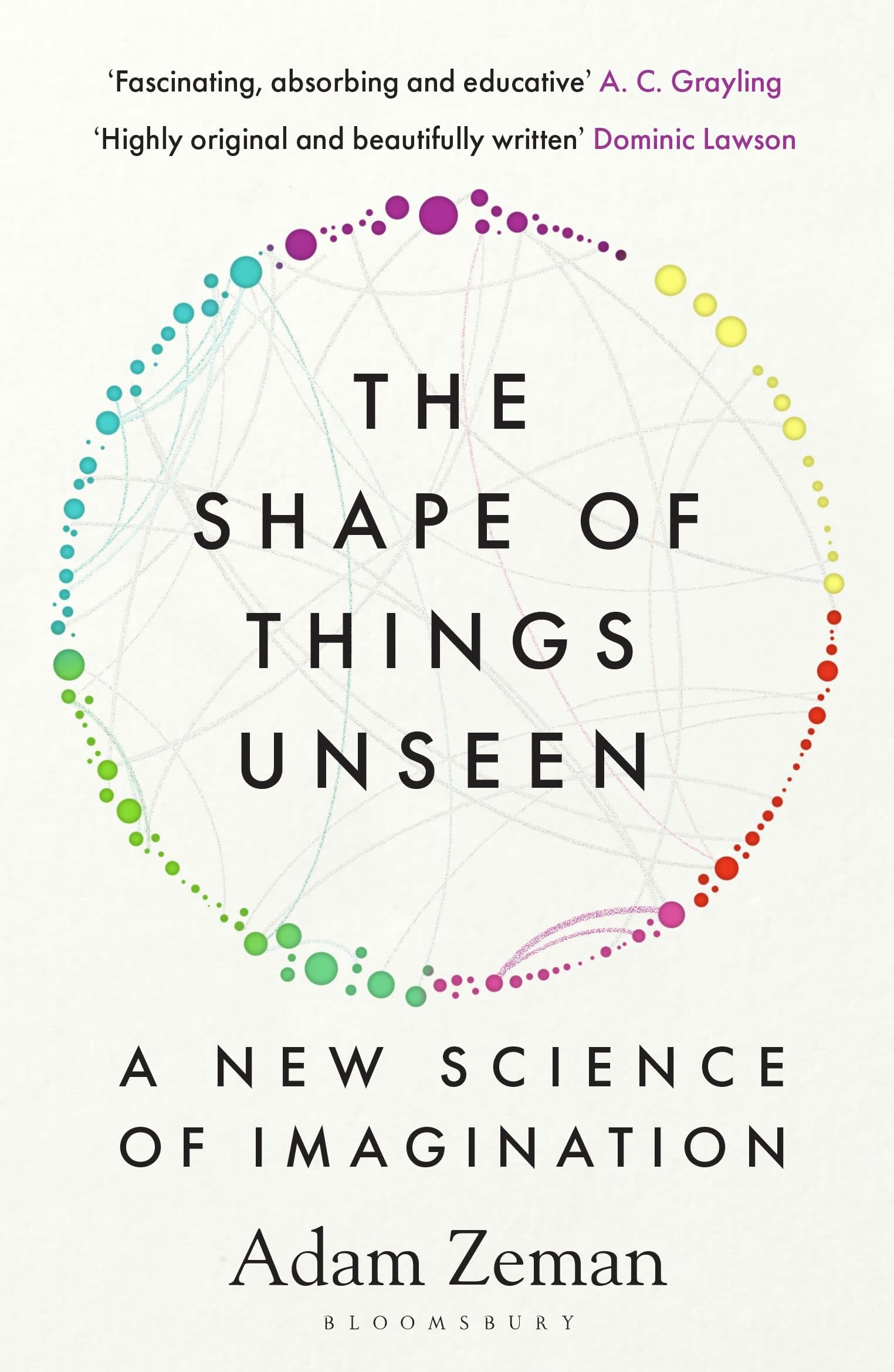The Shape of Things Unseen: A New Science of Imagination