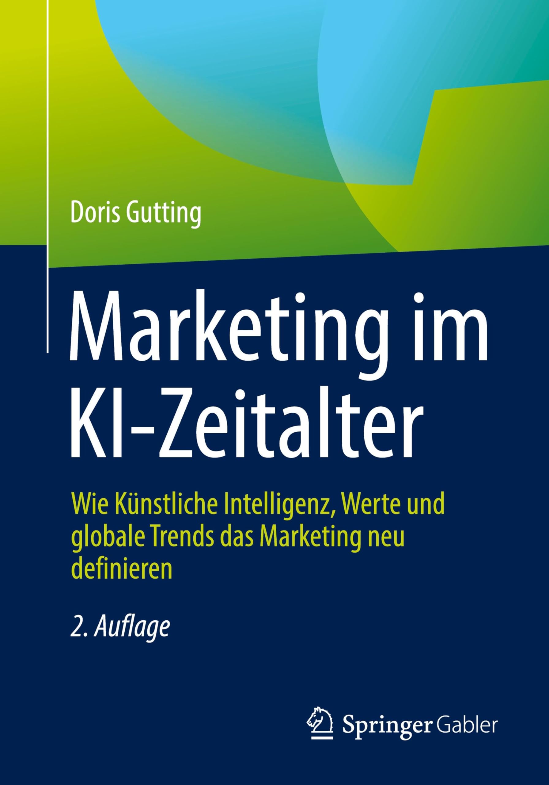 Marketing im KI-Zeitalter: Wie Knstliche Intelligenz, Werte und globale  Trends das Marketing neu definieren - Gutting, Doris - Amazon.de: Bcher