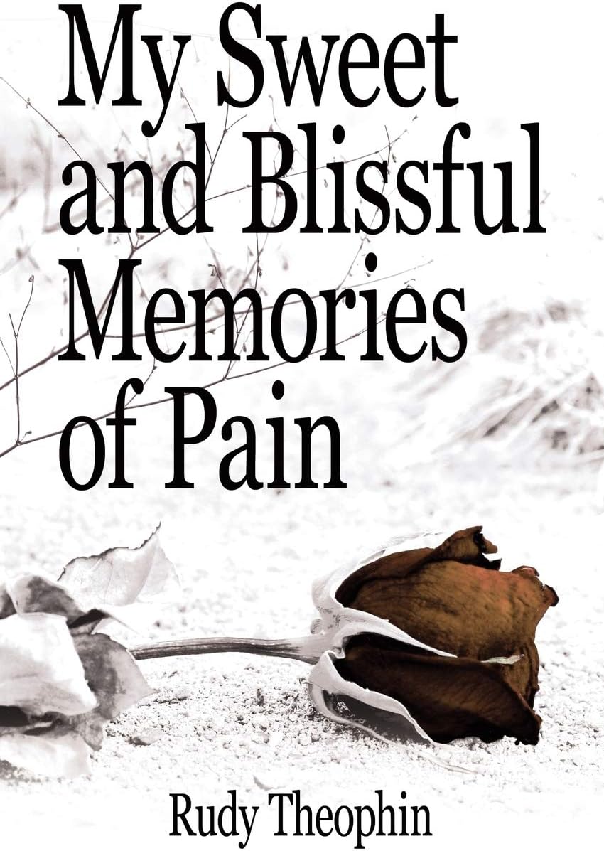 My Sweet and Blissful Memories of Pain