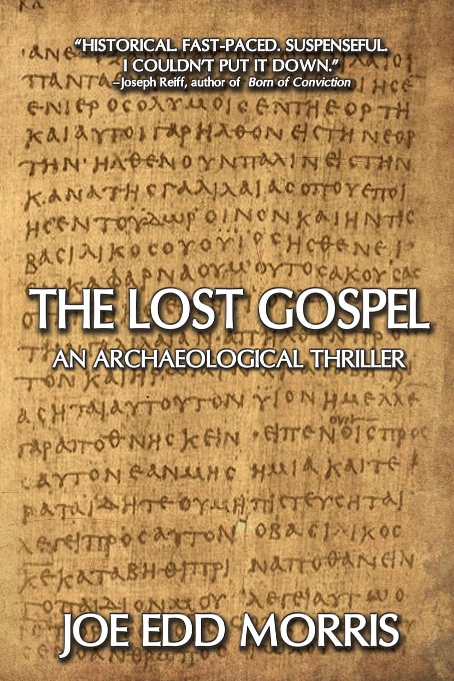 The Lost Gospel: An Archaeological Thriller (A Jordan and Ferguson Ancient Adventure)