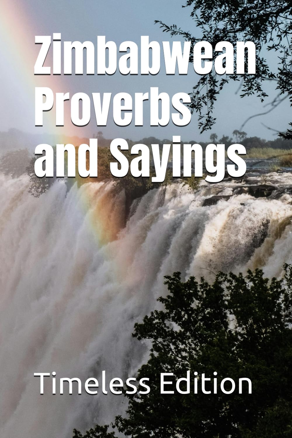Zimbabwean Proverbs and Sayings