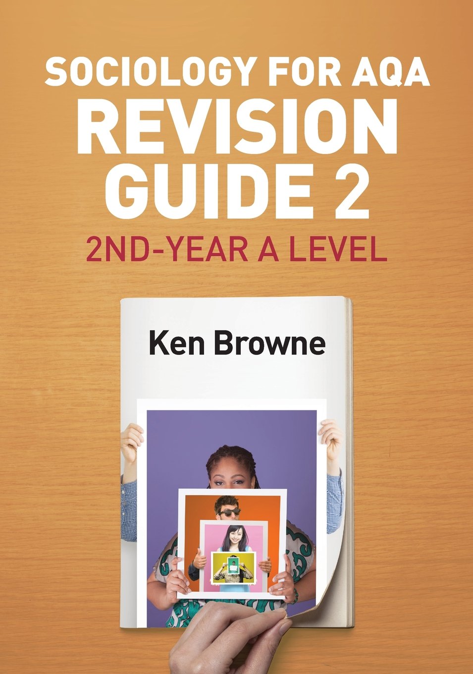 Sociology for Aqa Revision Guide 2: 2nd-Year a Level