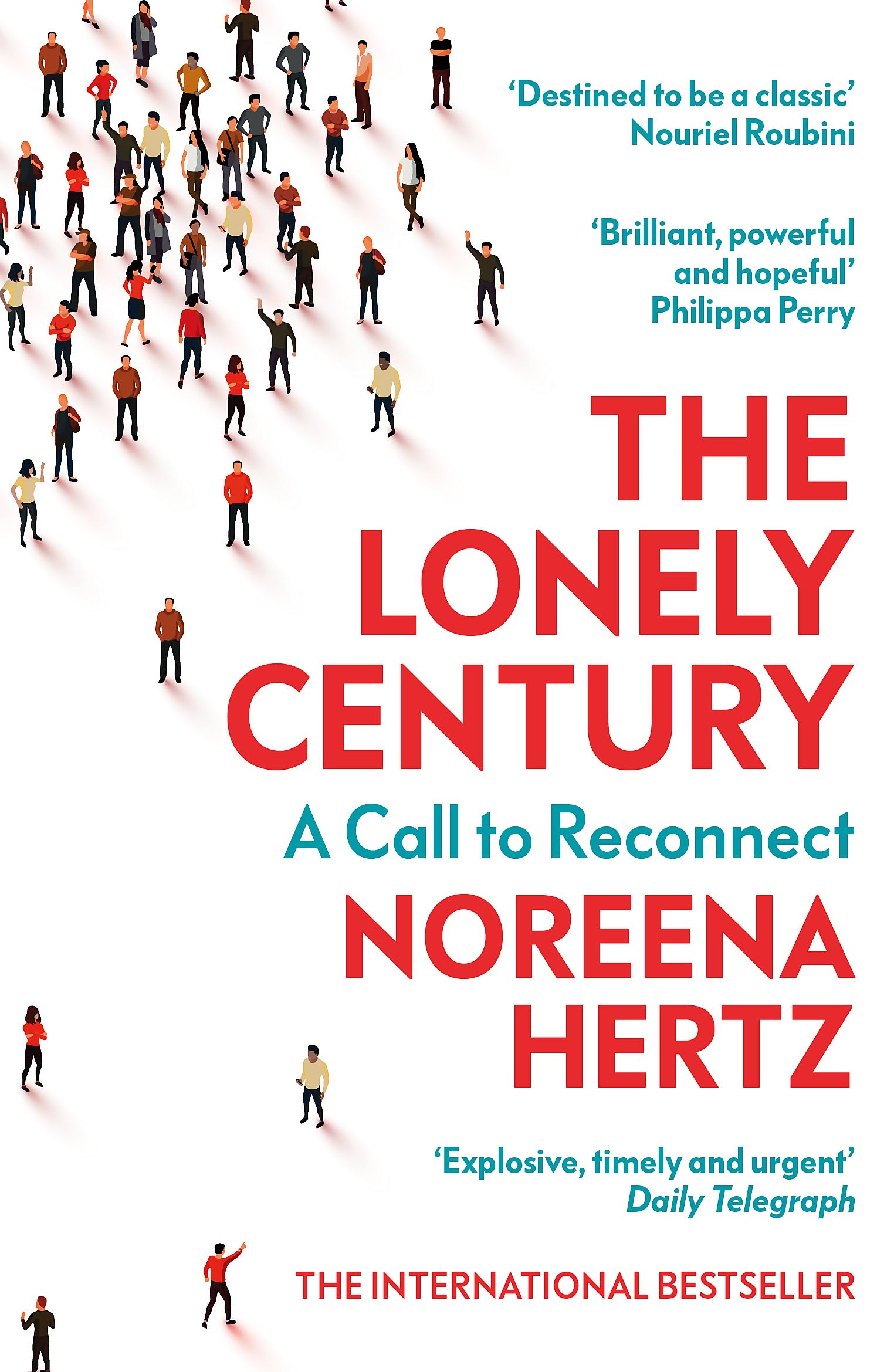 The Lonely Century : A Call to Reconnect