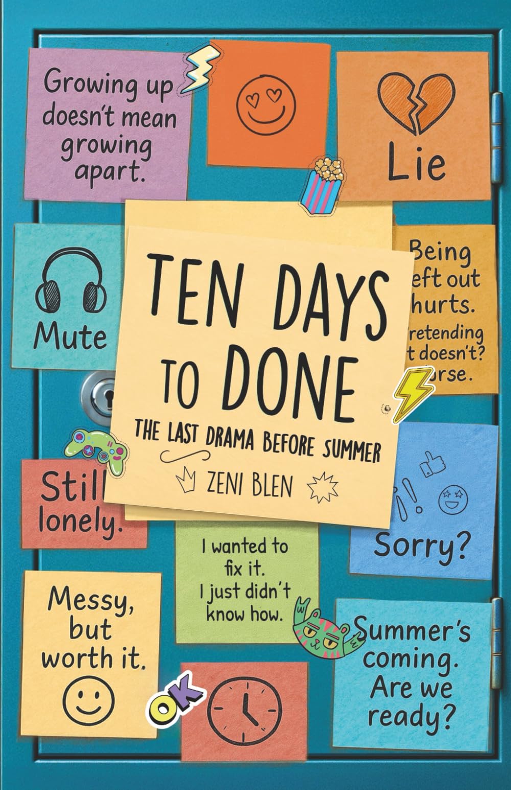 Ten Days to Done: The Last Drama Before Summer, Book 2, A Heartfelt, Funny, and Realistic Middle-Grade Novel About Friendship, Tween Life, and Growing Up (The Friends Who Stayed Series)