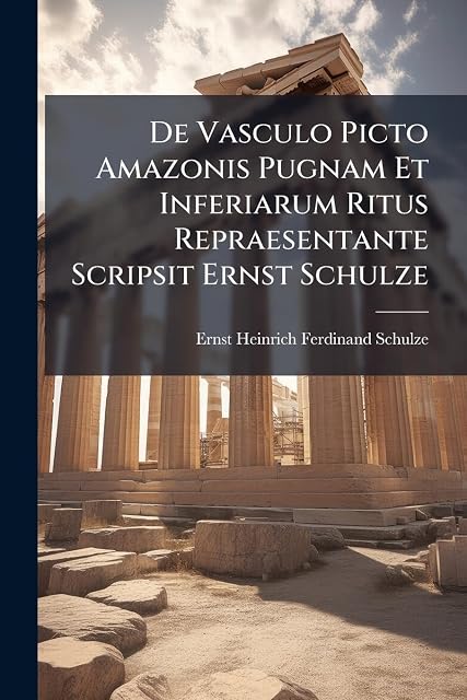 Portada de De Vasculo Picto Amazonis Pugnam Et Inferiarum Ritus Repraesentante Sc