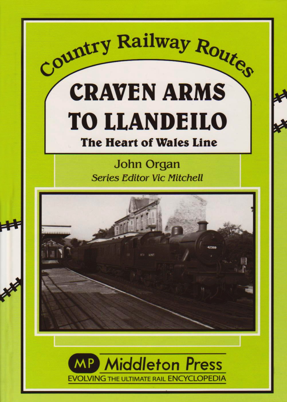 Craven Arms to Llandeilo by John Organ - 9781906008352