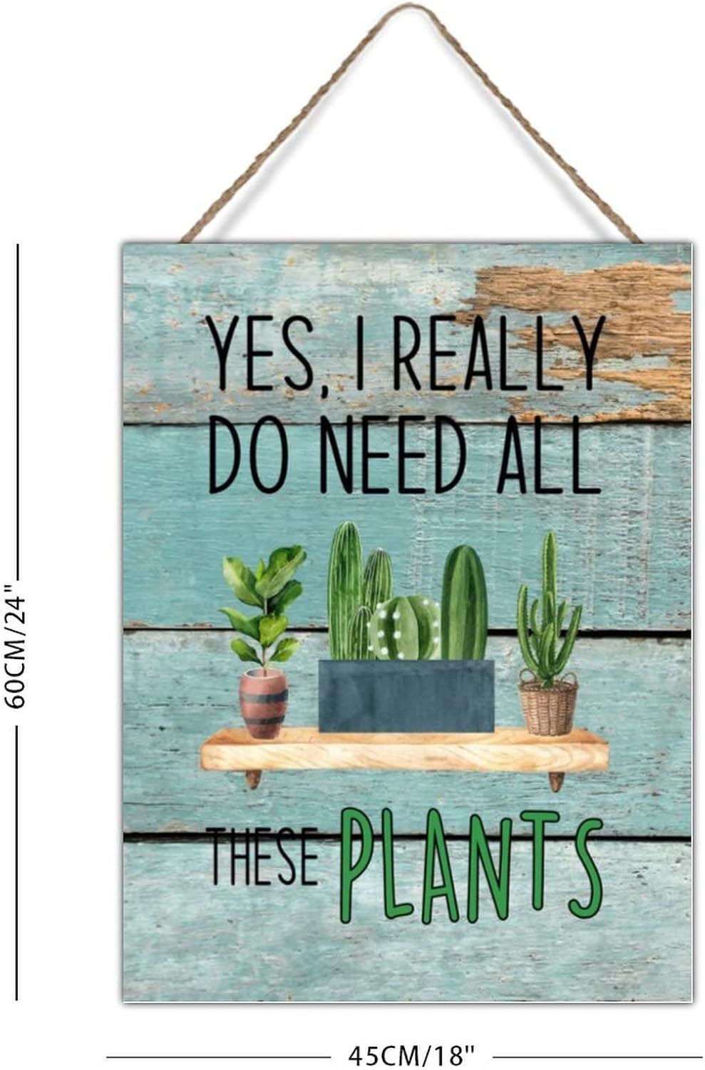 Plant Enthusiasts Wood Wall Plaque Spring Summer Plant Signs Wood Decor Yes I Really Do Need All These Plants Wall Art Sign for Home Office School 18x24in Garden Clubs Wall Art Decor Gift