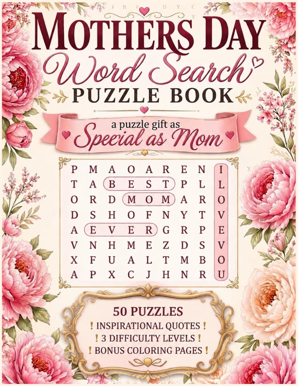 Mothers Day Word Search Puzzle Book: 50 Large Print Word Search Puzzles for Moms – Fun Brain Games, Inspirational Quotes, 3 Difficulty Levels & Bonus Coloring Pages, Perfect Gift for Moms