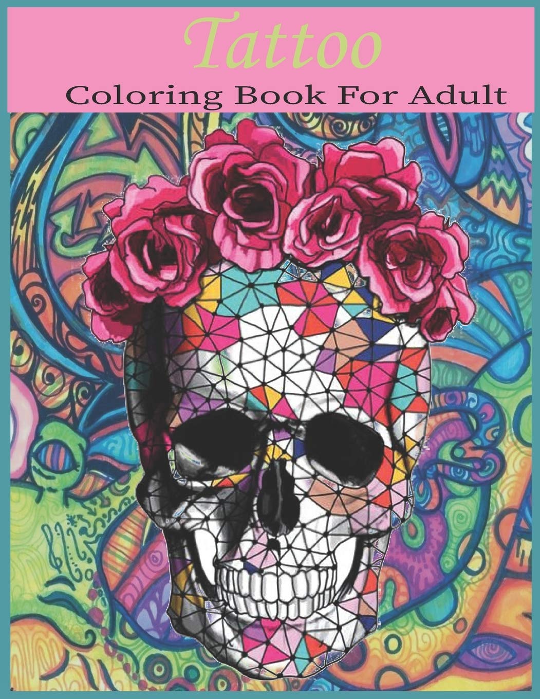 buy-tattoo-coloring-book-for-adult-new-and-expanded-an-adult-coloring