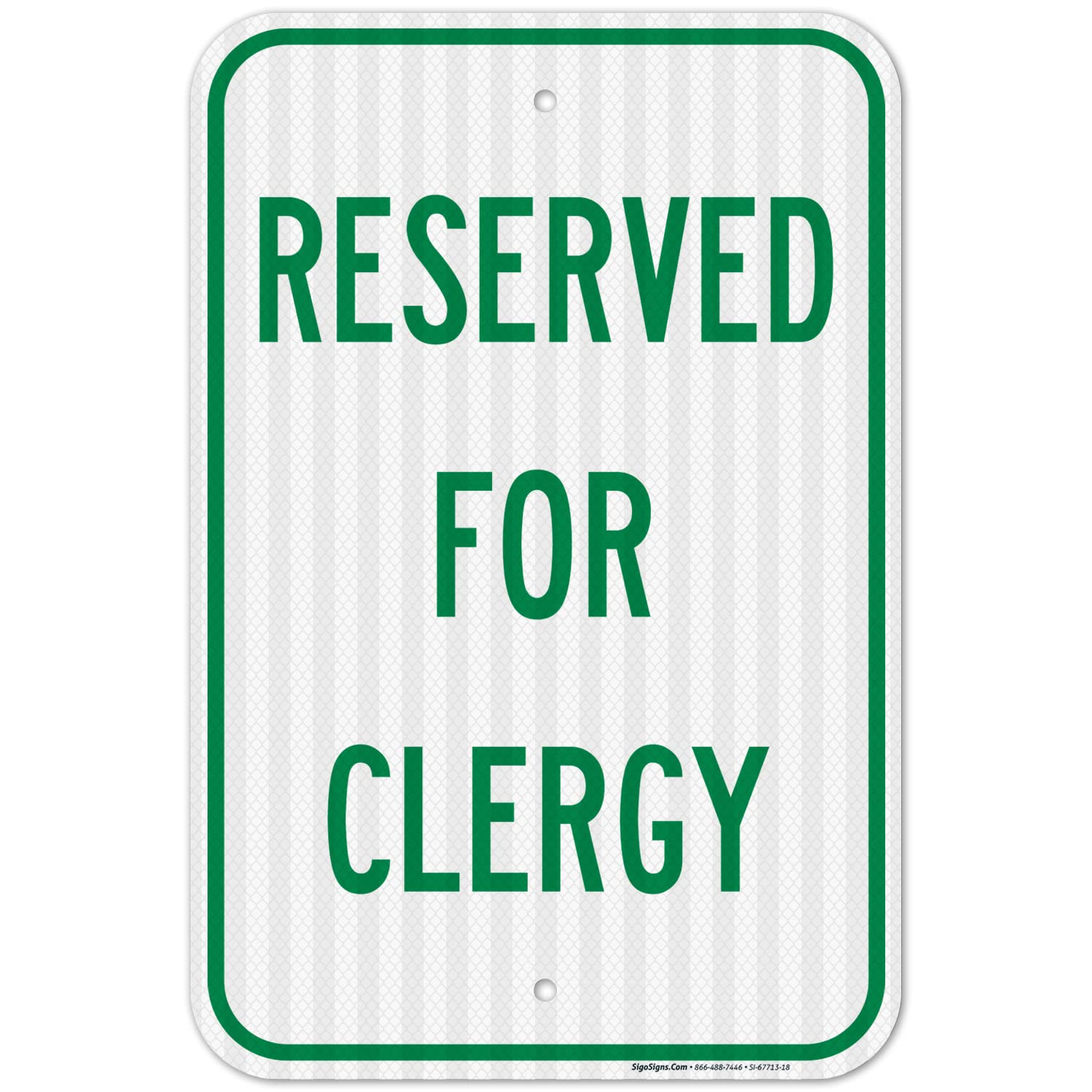 Reserved for Clergy Sign, 12x18 Inches, 3M EGP Reflective .063 Aluminum, Fade Resistant, Made in USA