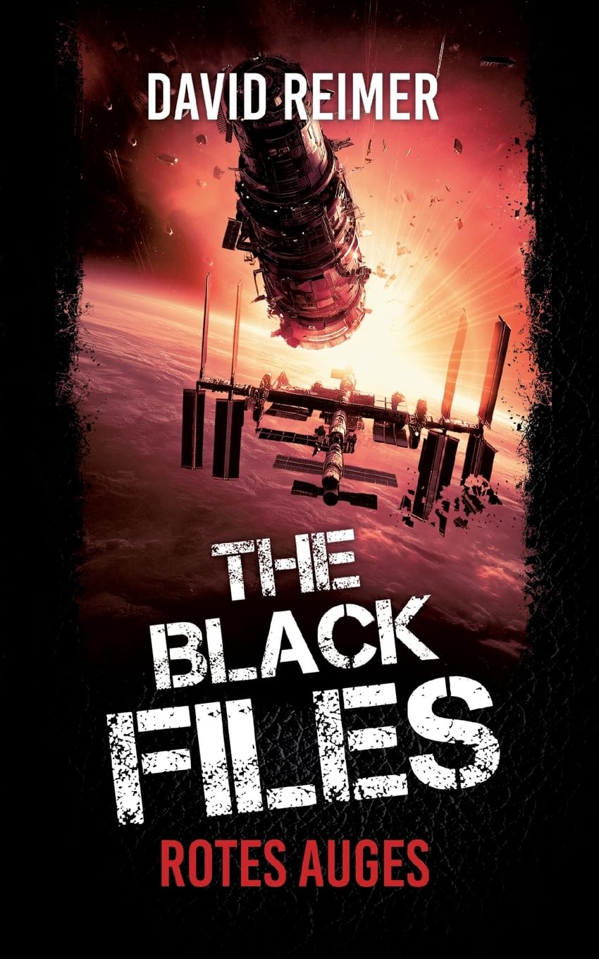 Rotes Auge: Science Fiction Thriller: (Ein Reilly & McKenzie Fall) (The Black Files)