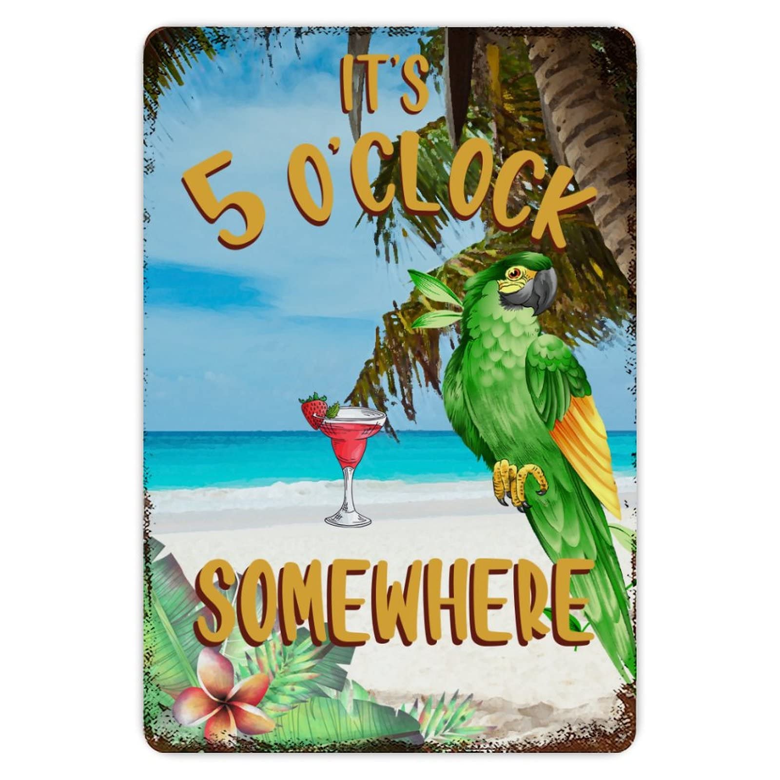 ENEDNATE Retro Aluminum Sign It's Five O'clock Somewhere, Summer Beach Parrot Tin Metal Sign Decor for Outdoor Indoor Beach Garden Tub Bar 8x12 inch