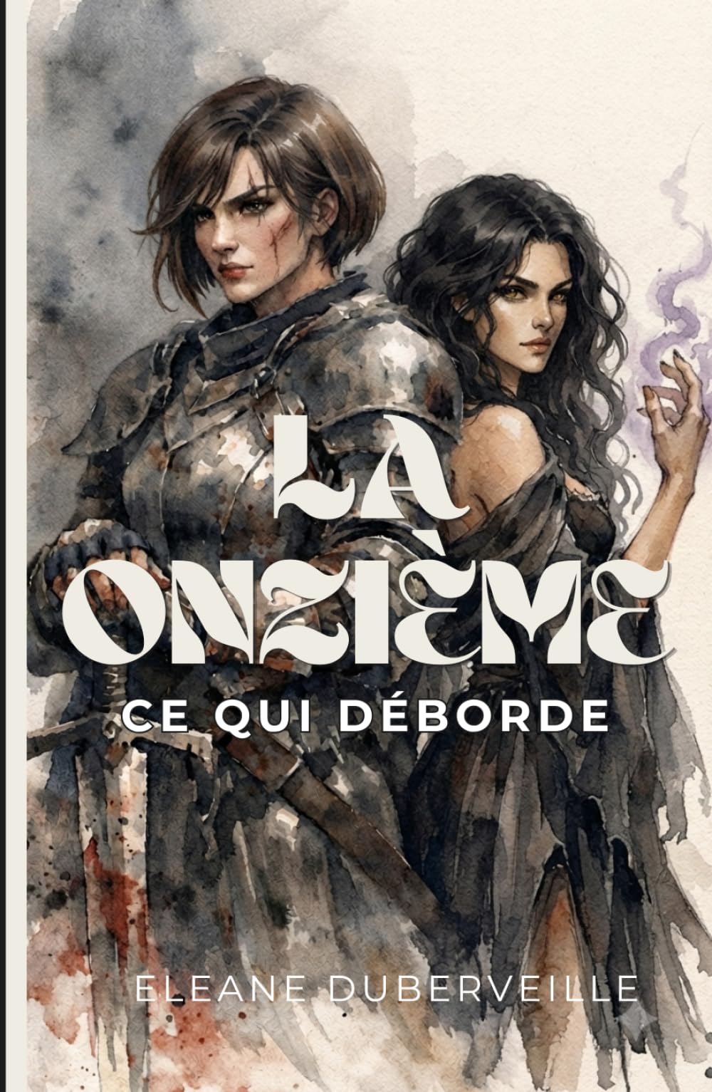 La onzième: Ce qui déborde