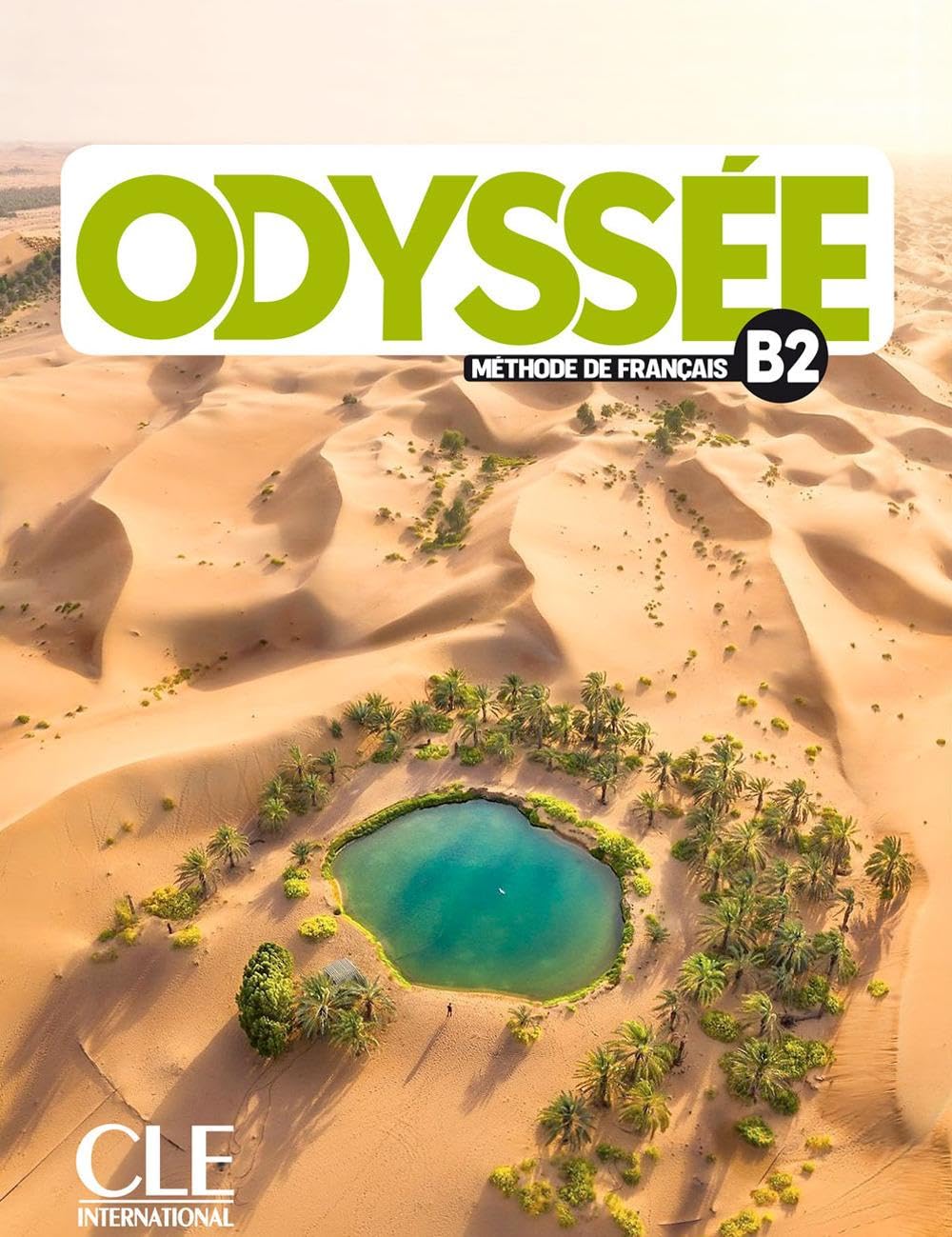 Odyssée B2 - Livre de l'élève + Audio: Livre de l'eleve B2 + Audio en ligne