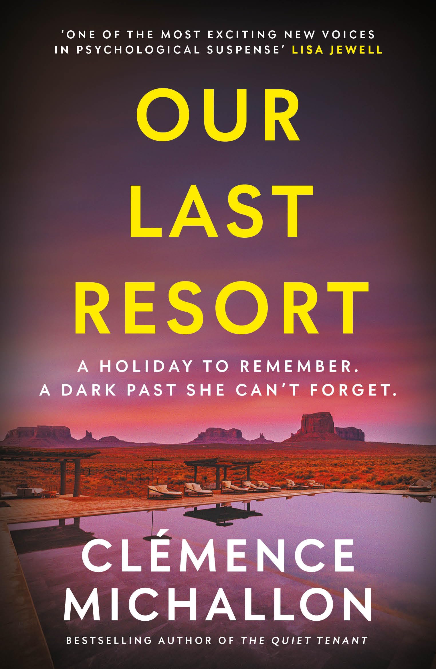 Our Last Resort: THE must-read psychological thriller from the bestselling author of The Quiet Tenant
