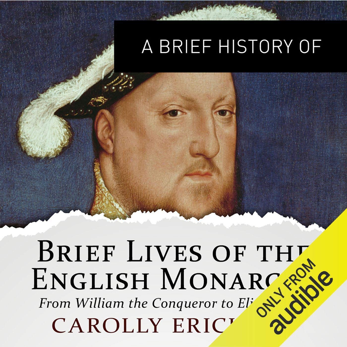 A Brief History of Brief Lives of the English Monarchs