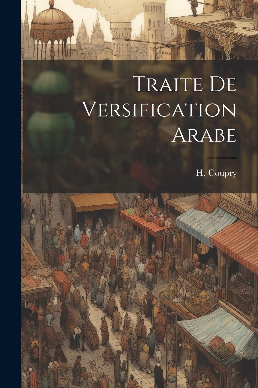 Traite de Versification Arabe (French Edition)