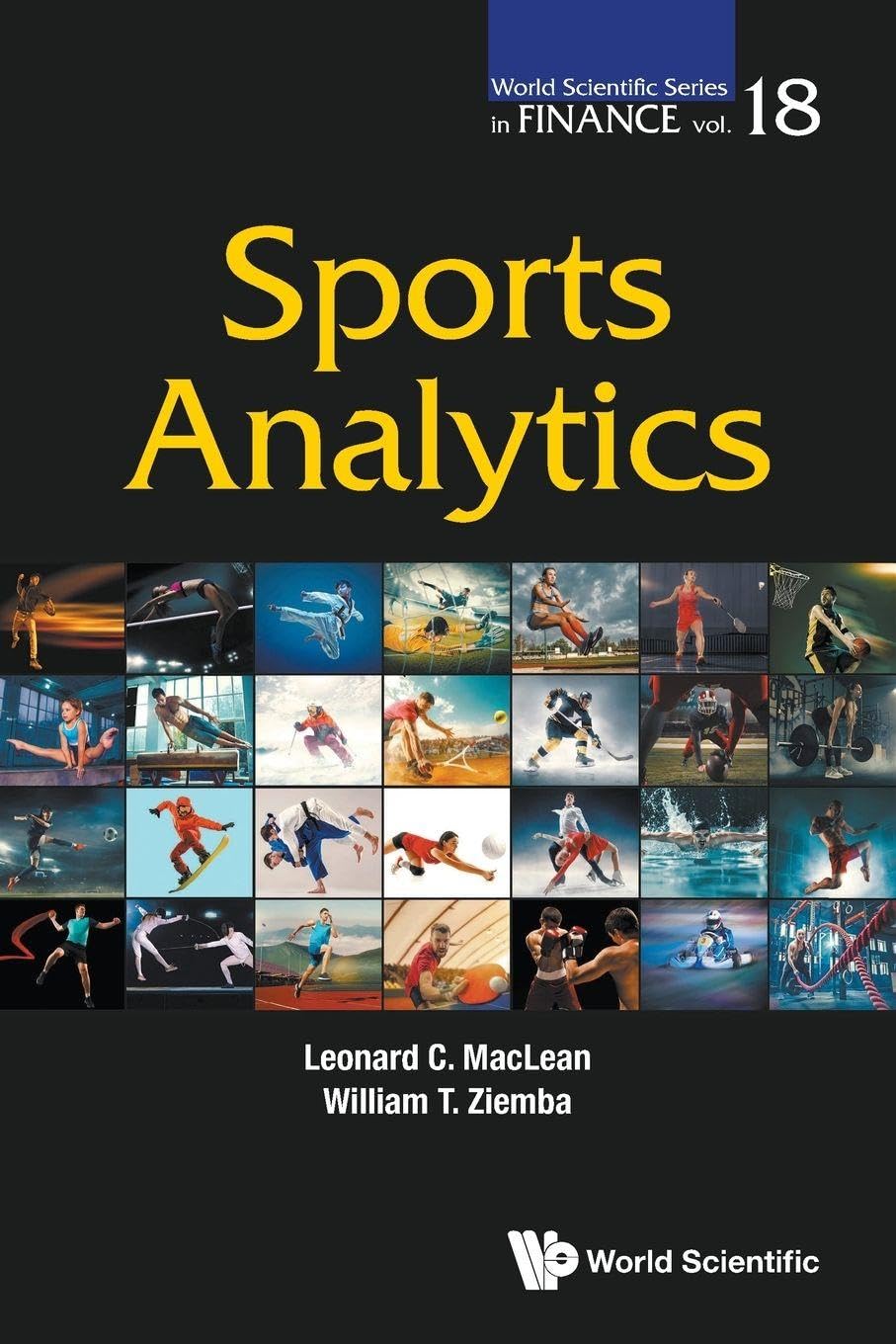 Sports Analytics: 18 (World Scientific Series In Finance)
