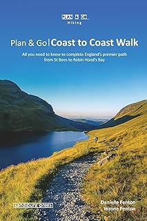 Plan & Go | Coast to Coast Walk: All you need to know to complete England’s premier path from St Bees to Robin Hood’s Bay (Plan & Go Hiking)