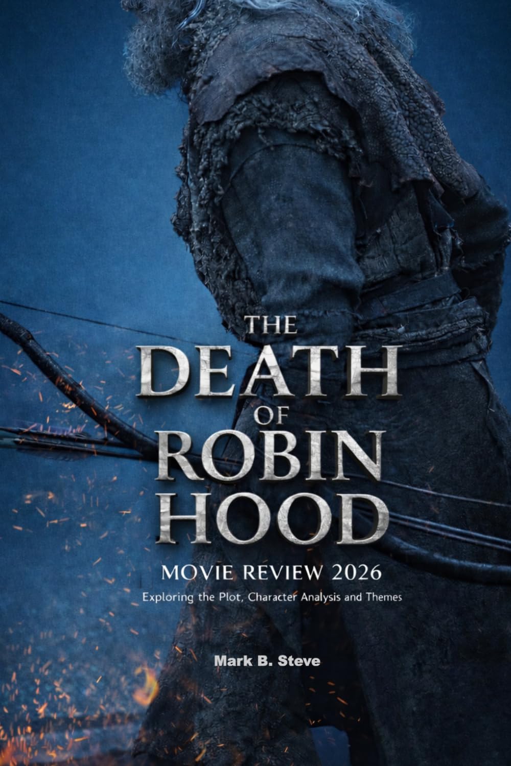The Death of Robin Hood Movie Review 2026: Exploring the Plot, Character Analysis and Themes