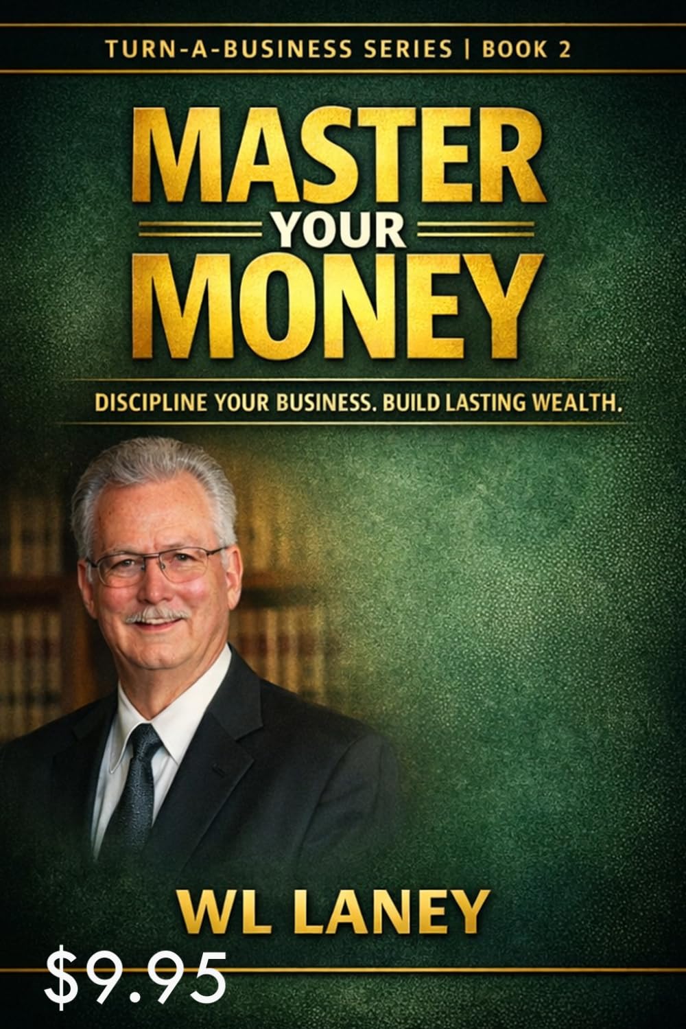 Master Your Money (Turn A Business Series)