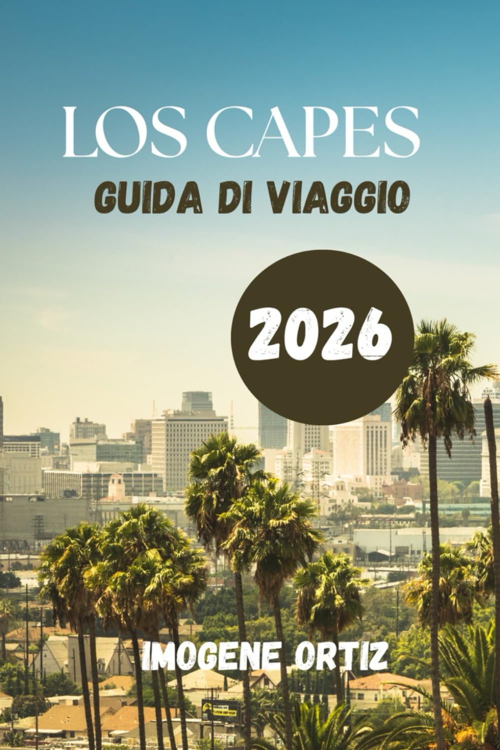 GUIDA DI VIAGGIO DI LOS CABOS 2026