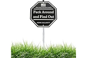 Keep The Trespassers Away with "Fuck Around and Find Out"