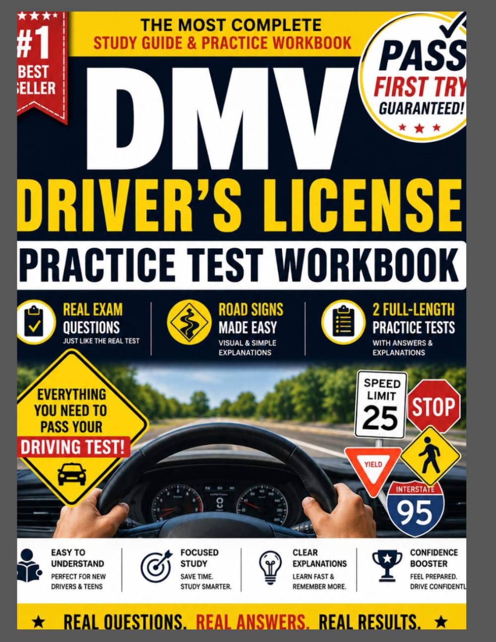 DMV Driver’s License Practice Test Workbook: Pass Your Driving Test on the First Try with Real Exam Questions, Road Signs, and Full Practice Tests for All States