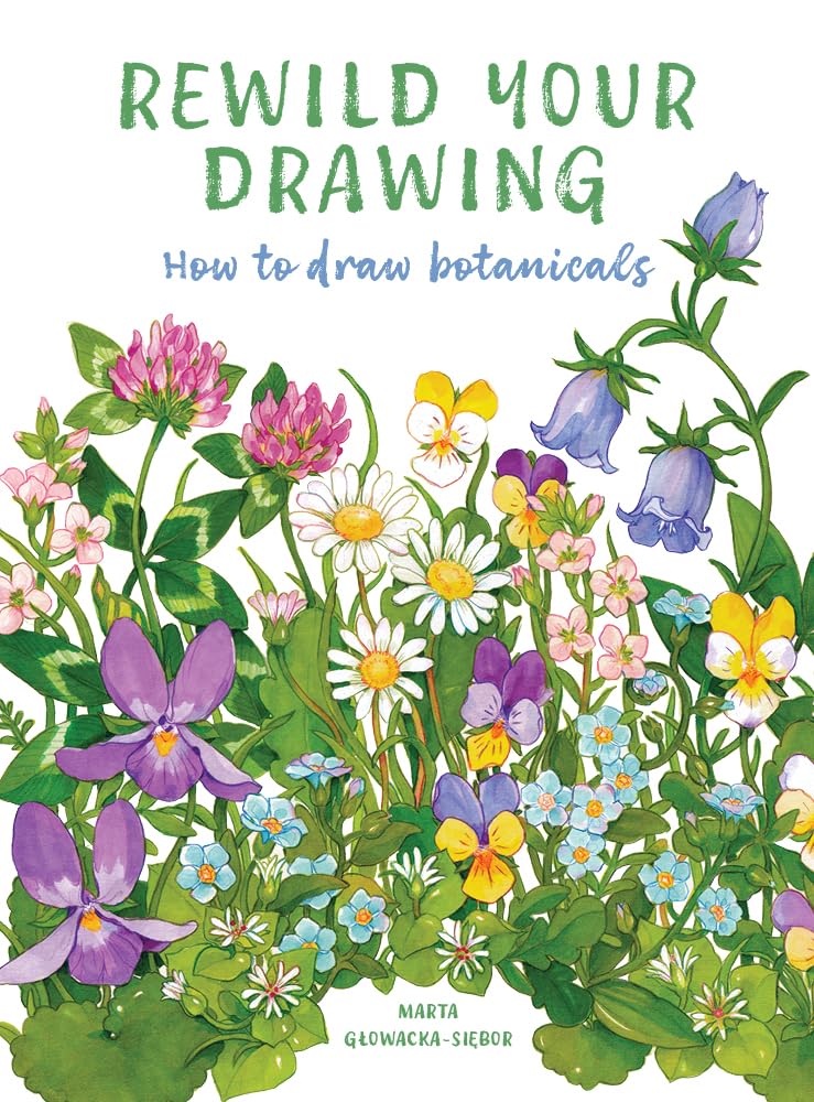Rewild Your Drawing: How to draw botanicals