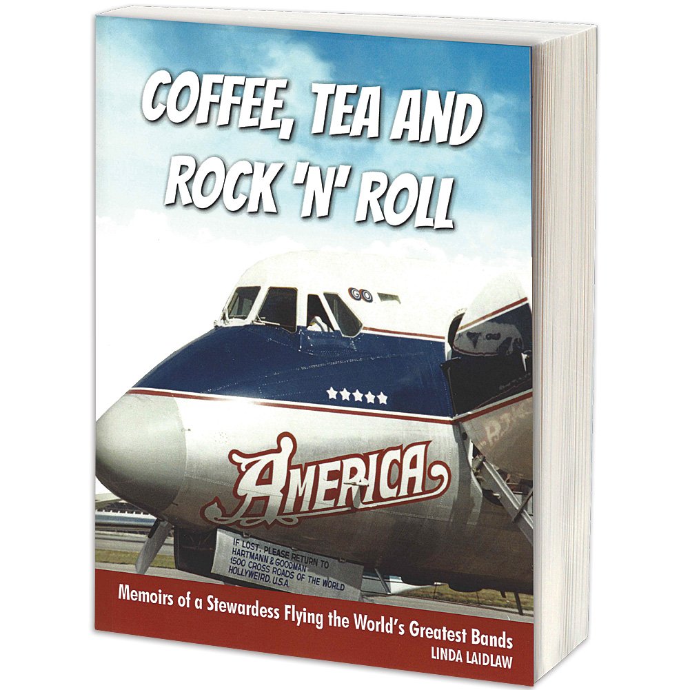 Coffee, Tea and Rock 'n' Roll: Memoirs of a Stewardess Flying the World's Greatest Bands
