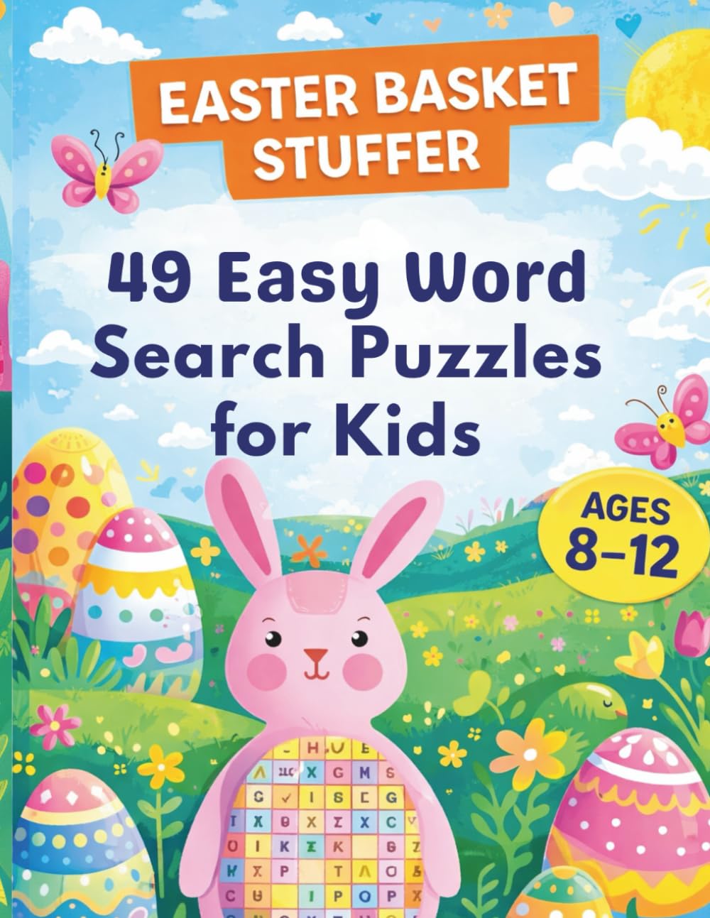Easter Basket Stuffer: 49 Easy Word Search Puzzles for Kids Ages 8-12 (Holiday Fun)