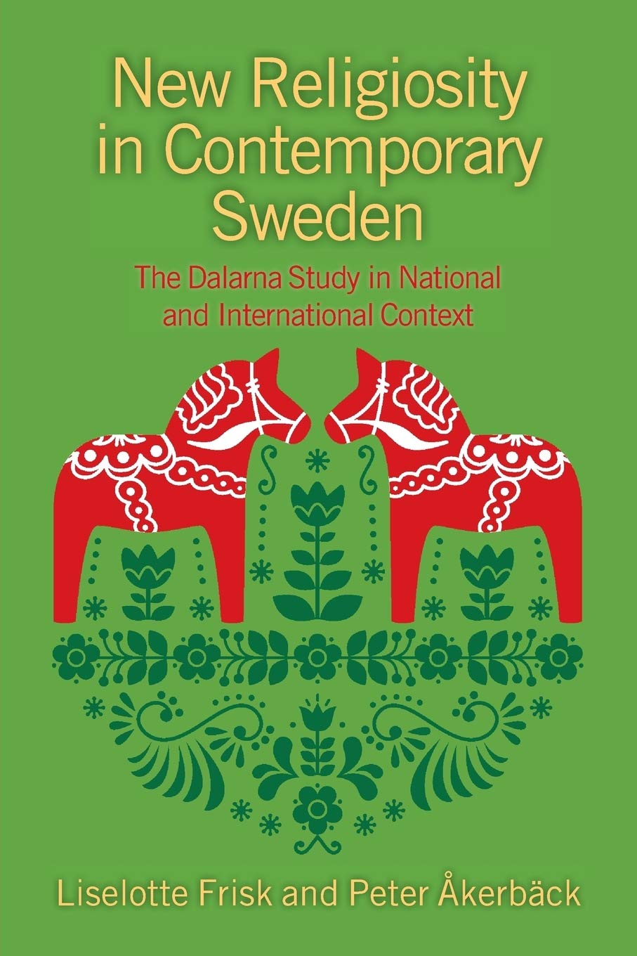 New Religiosity in Contemporary Sweden: The Dalarna Study in National and International Context
