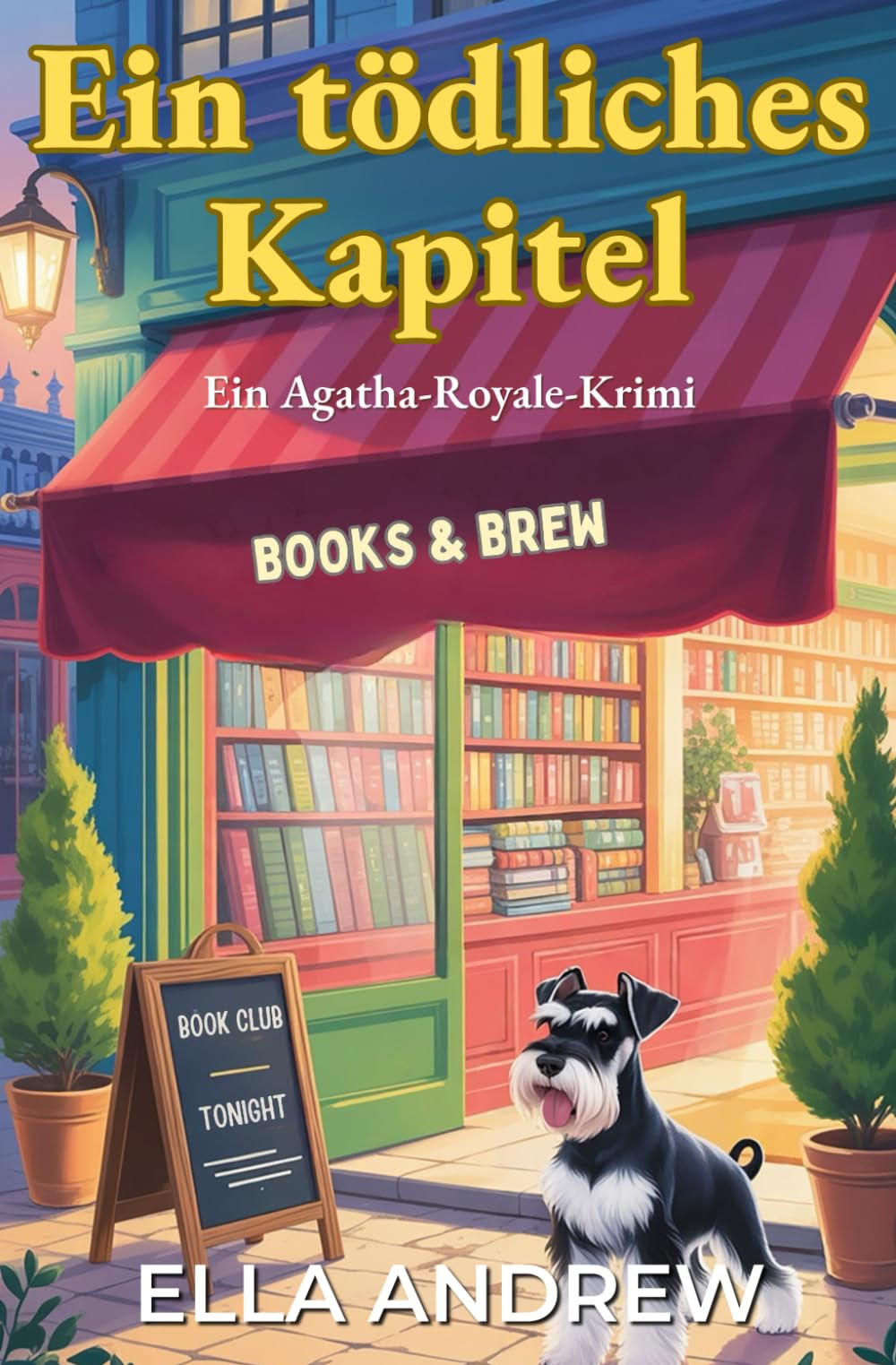 Ein tödliches Kapitel: Ein Agatha-Royale-Krimi: 1