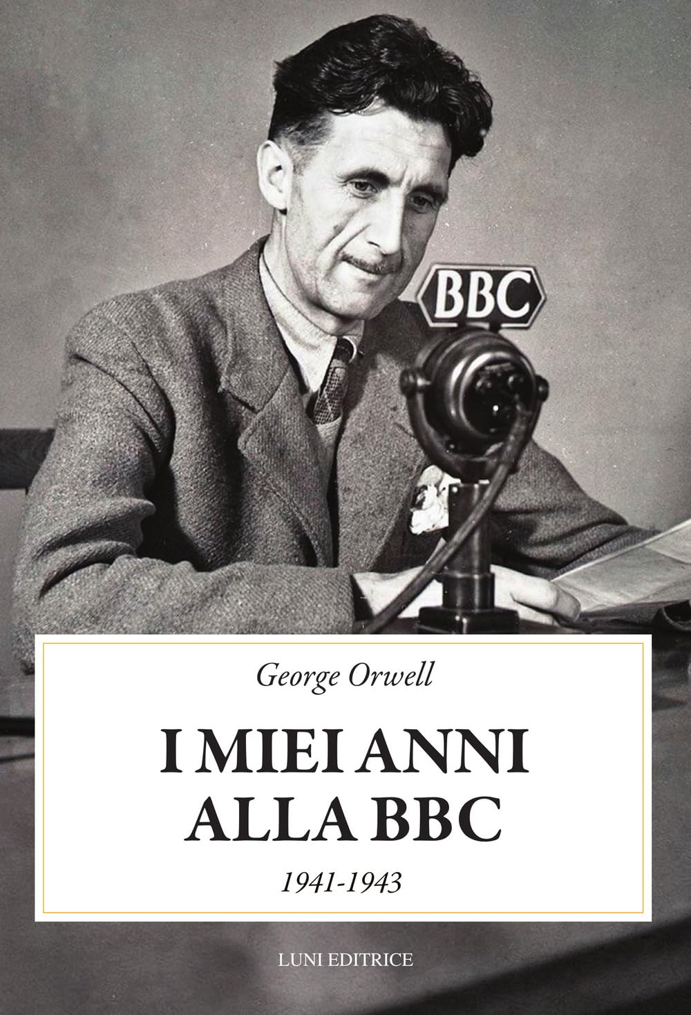 I miei anni alla BBC (1941-1943)