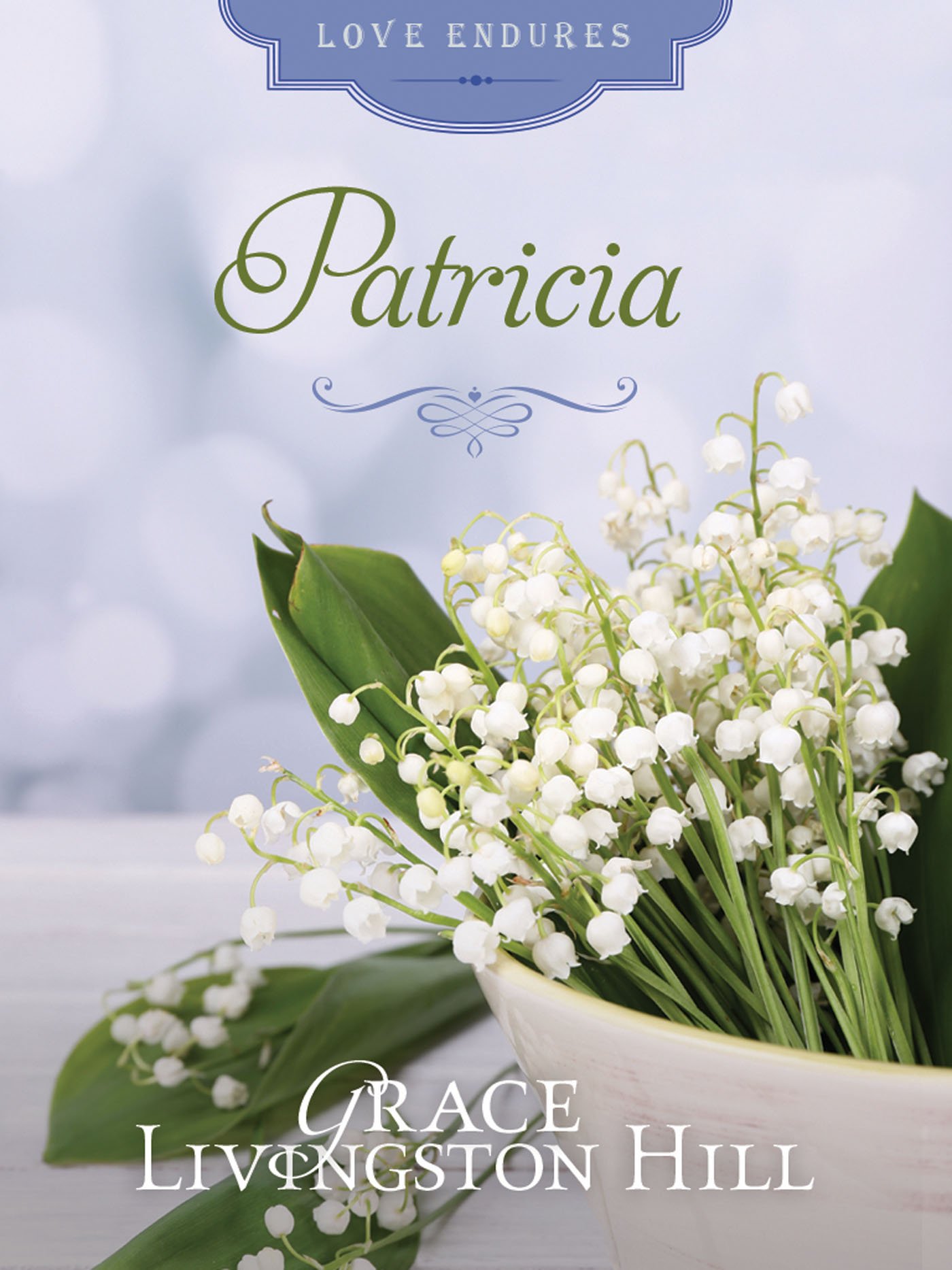 Patricia (Grace Livingston Hill Series)