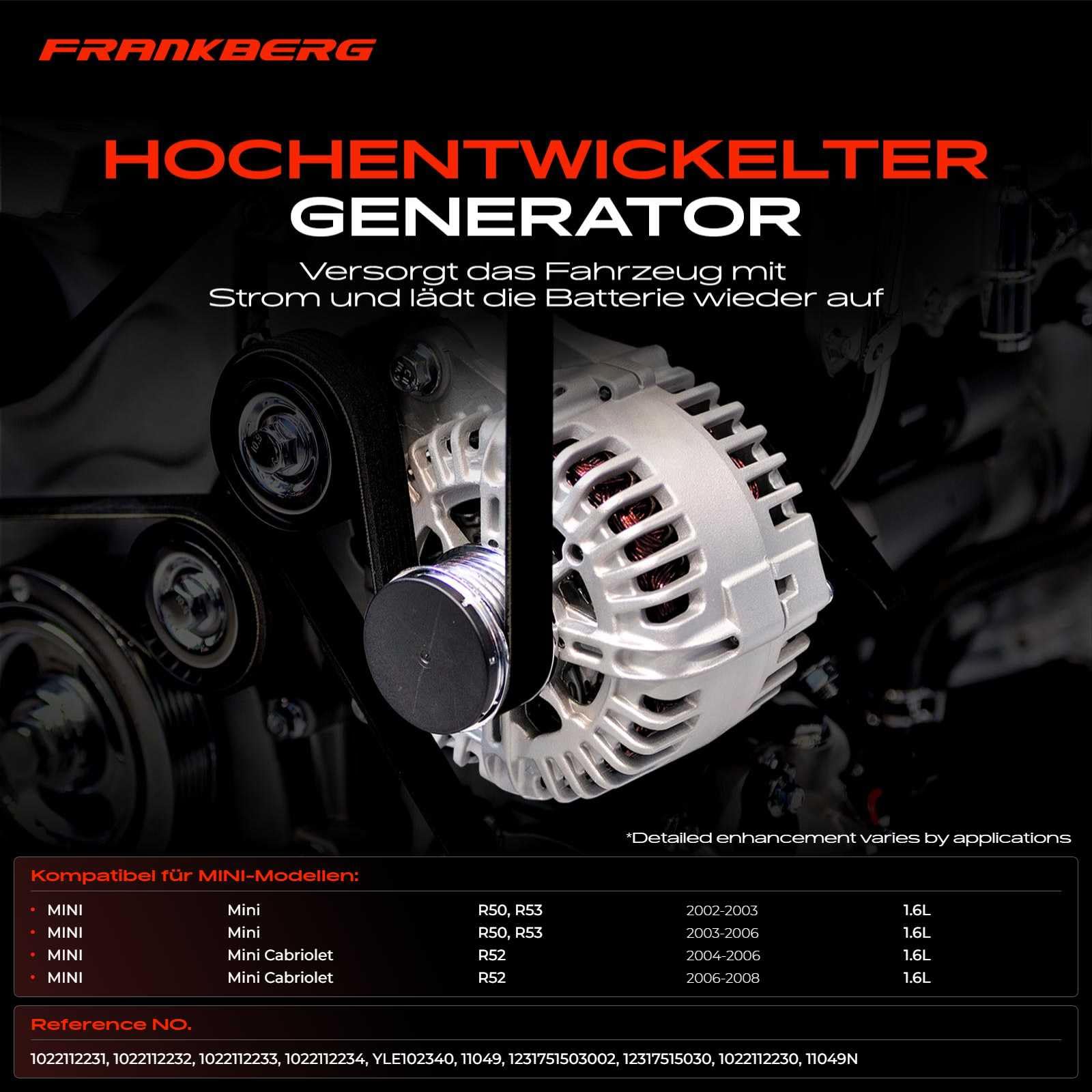 Frankberg Alternateur Compatible avec M.ini R50 R53 C.oope.r S M.ini Cabriolet R52 C.oope.r S M.ini R50 R53 Works M.ini R50 R53 John C.oope.r Works M.ini R50 R53 S Works Remplacer# 1022112231