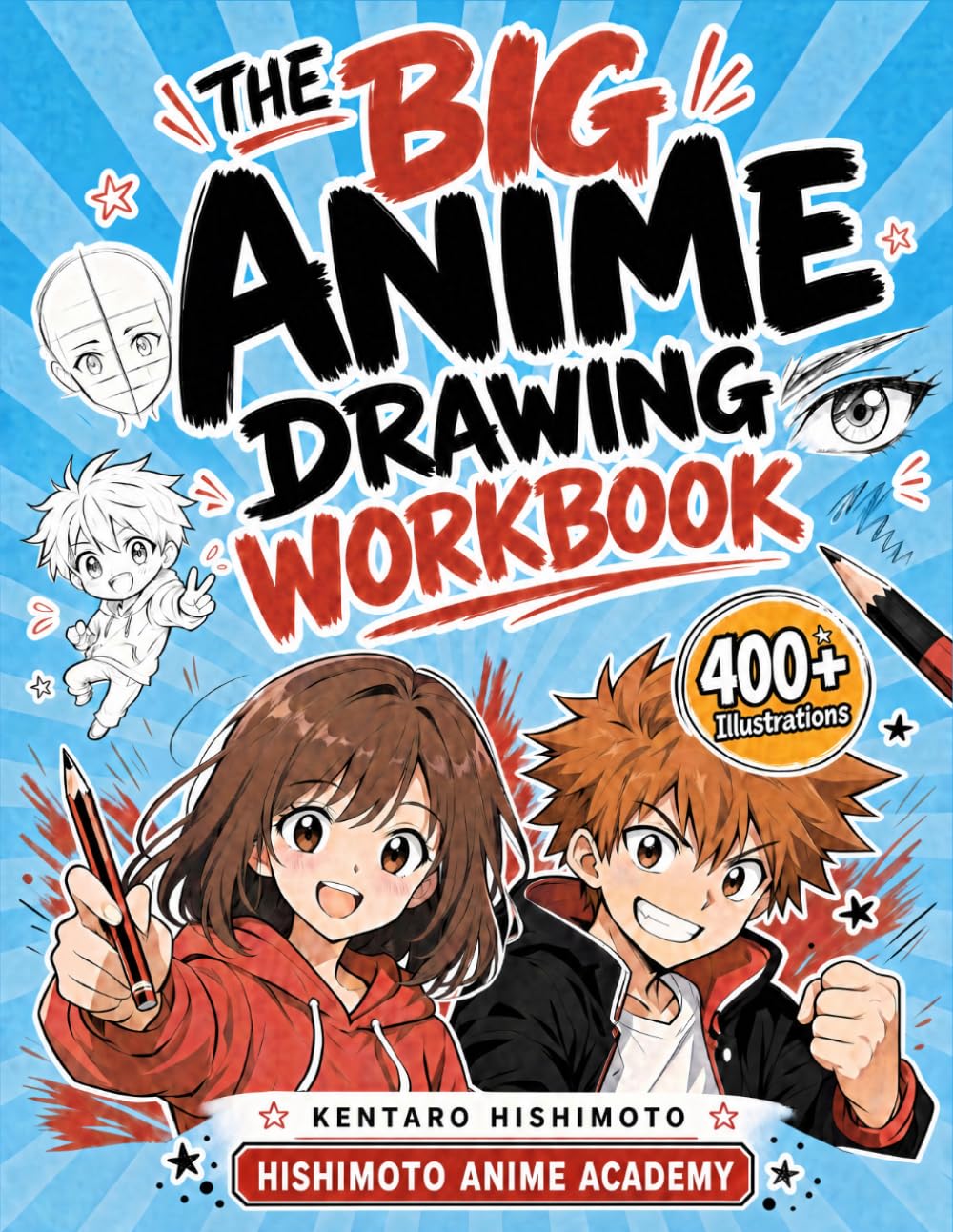The Big Anime Drawing Workbook: How to Draw Anime and Manga Step by Step | Easy Lessons, 400+ Illustrations and 100+ Practice Pages to Train Like a ... Teens and Adults (Hishimoto Anime Academy)