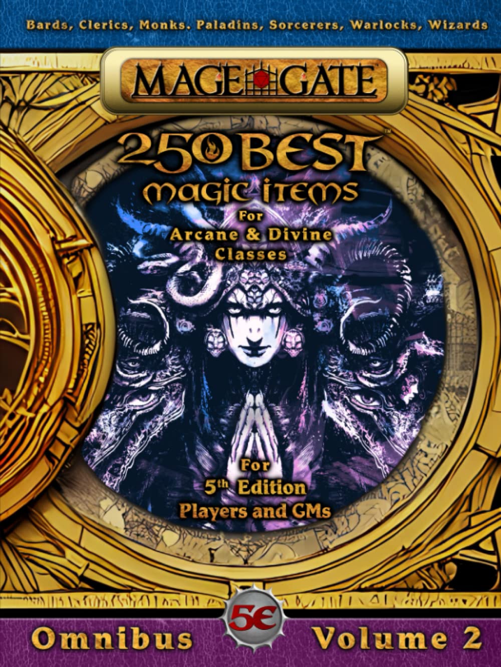 250 Best Magic Items for Arcane and Divine Classes: For 5th Edition (5e) Players and GMs (250 Best Magic Items for 5th Edition (5e) Omnibus)      Hardcover – November 7, 2022