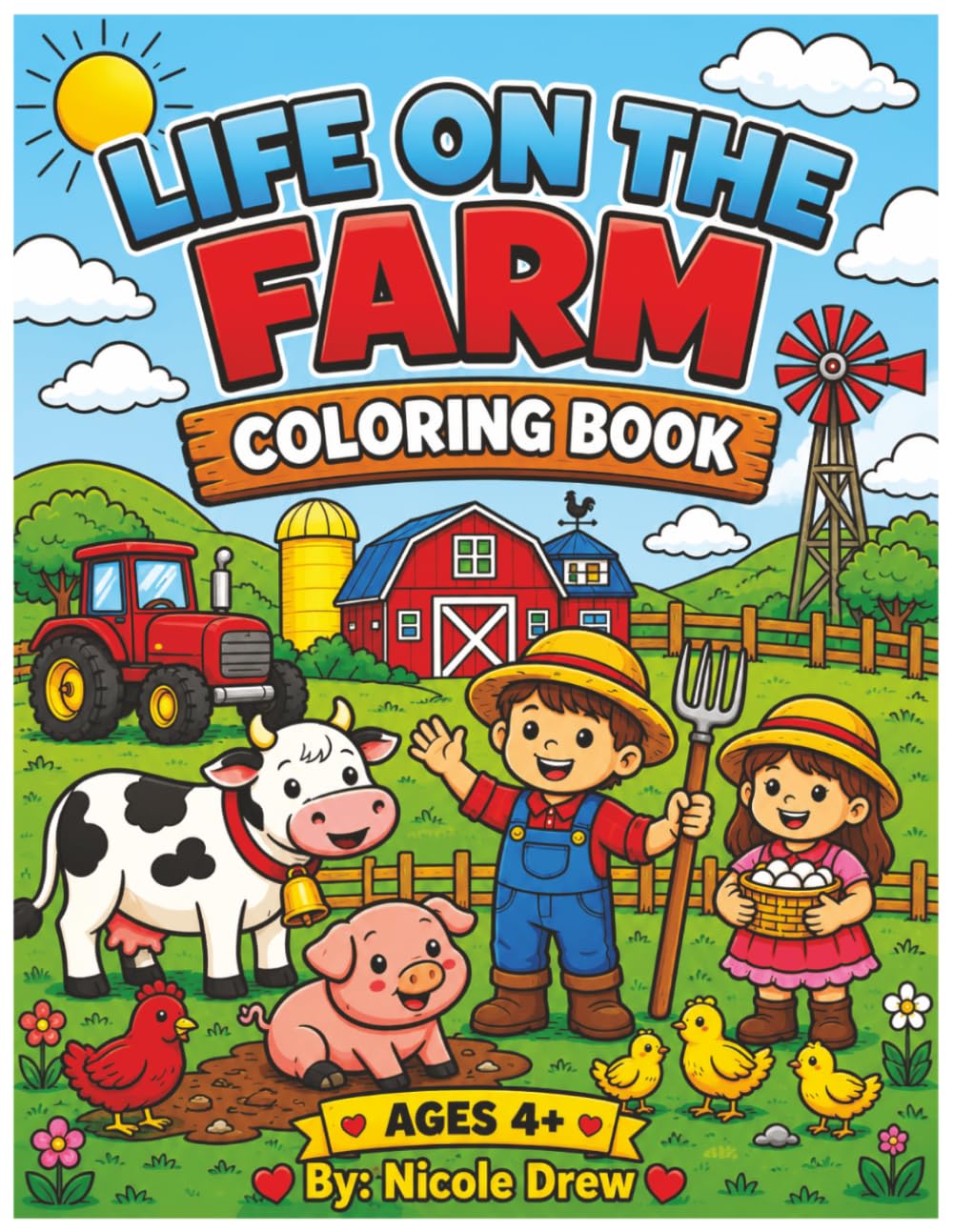 Life on the Farm Coloring Book for Kids Ages 4-8: Coloring Farm Fun for All! (Adventure Coloring for Kids!)