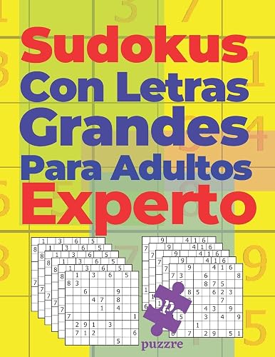 Sudokus Con Letras Grandes Para Adultos Experto: Juegos De Lógica