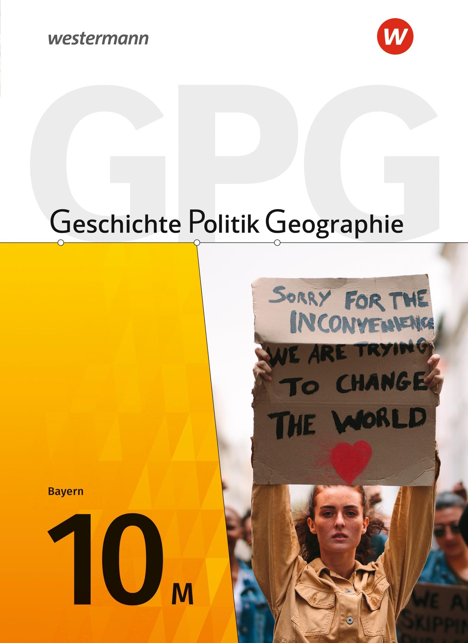 Trio GPG 10. Schulbuch. Mittelschulen. Bayern. Für Mittelschulen in Bayern: Geschichte / Politik / Geographie - Aktuelle Ausgabe