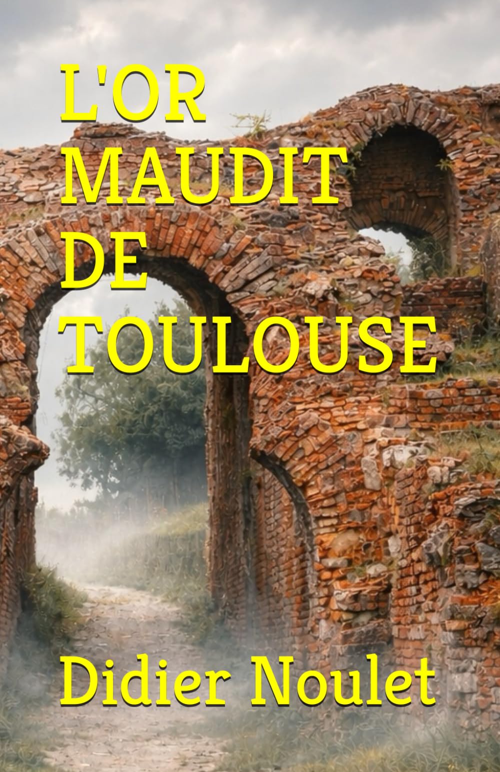 L'OR MAUDIT DE TOULOUSE